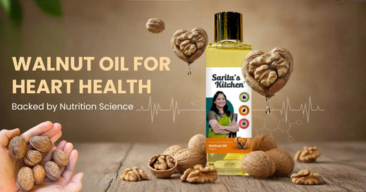 Walnut Oil for Heart Health Backed by Nutrition Science - Sarita's Kitchen