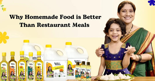 Why Homemade Food is Better Than Restaurant Meals - Sarita's Kitchen